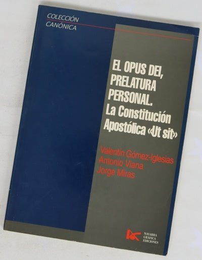 El Opus Dei, prelatura personal la constitución apostólica "Ut sit"