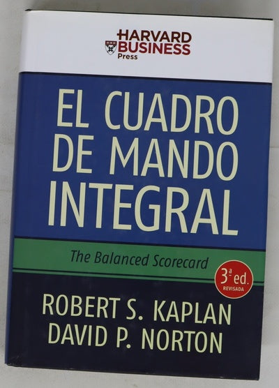 El cuadro de mando integral = The balanced scorecard