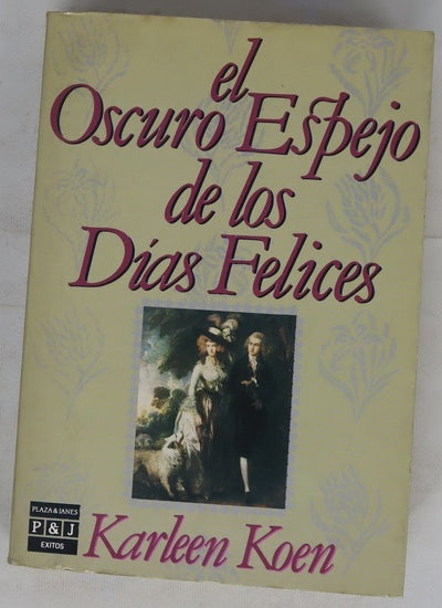 El Oscuro espejo de los días felices
