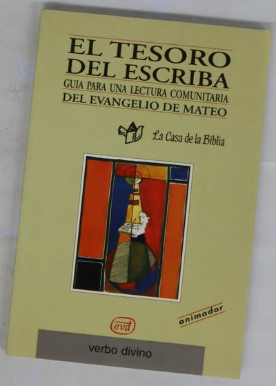 El tesoro del escriba guía para una lectura comunitaria del evangelio de Mateo (Libro del animador)