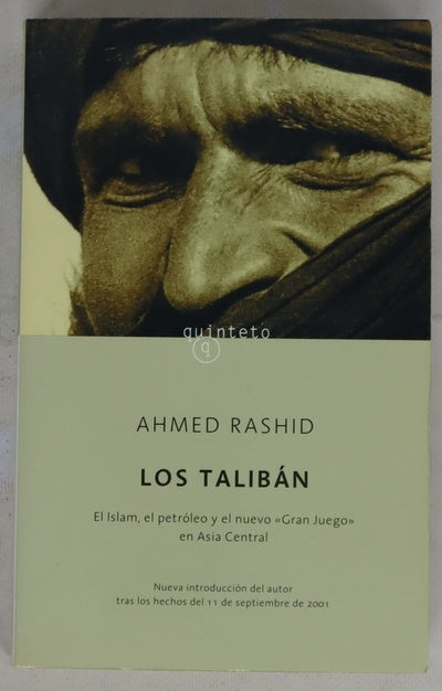 Los talibán el islam, el petróleo y el nuevo "Gran Juego" en Asia Central