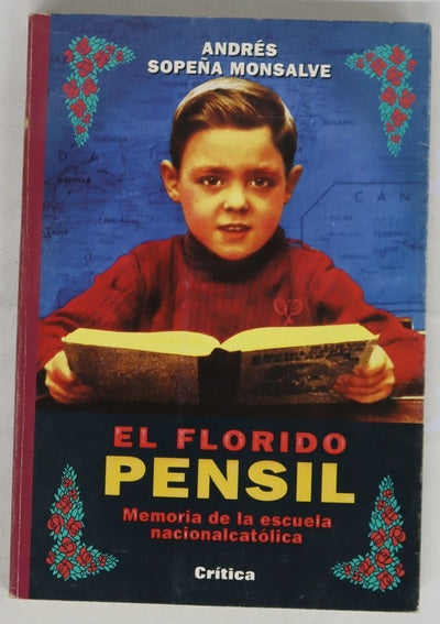 El florido pensil memoria de la escuela nacionalcatólica