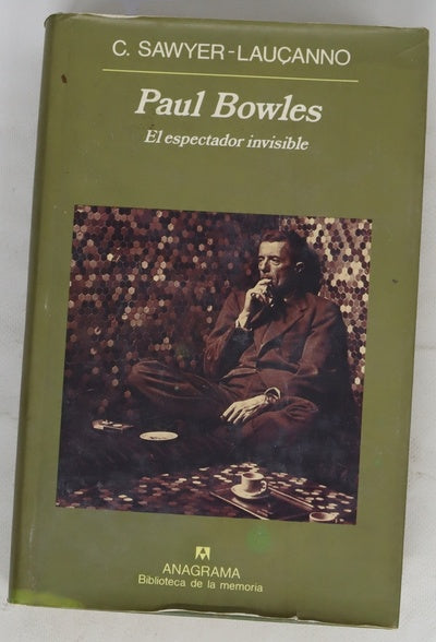 Paul Bowles el espectador invisible