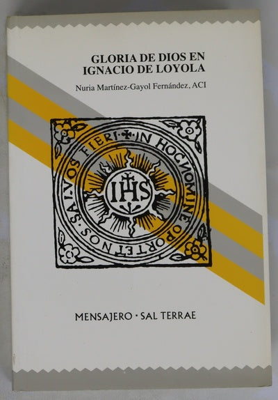 Gloria de Dios en Ignacio de Loyola