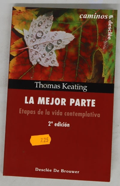 La mejor parte, etapas de la vida contemplativa