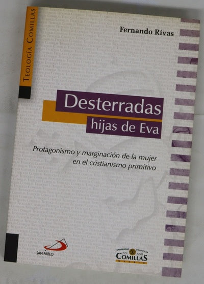 Desterradas hijas de Eva protagonismo y marginación de la mujer en el cristianismo primitivo