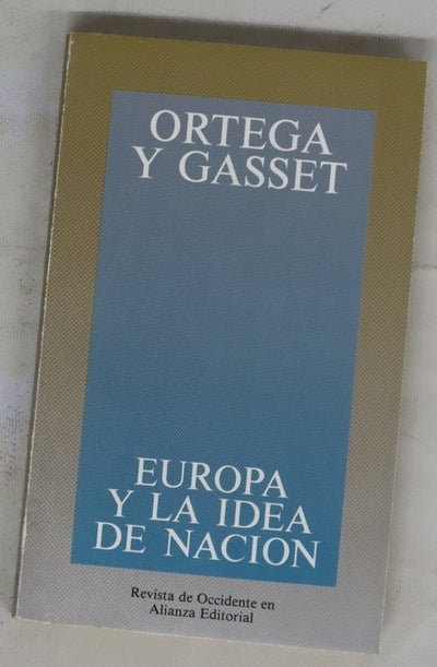 Europa y la idea de nación (y otros ensayos sobre problemas del hombre contemporáneo)