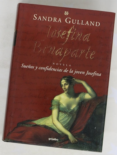 Josefina Bonaparte sueños y confidencias de la joven Josefina