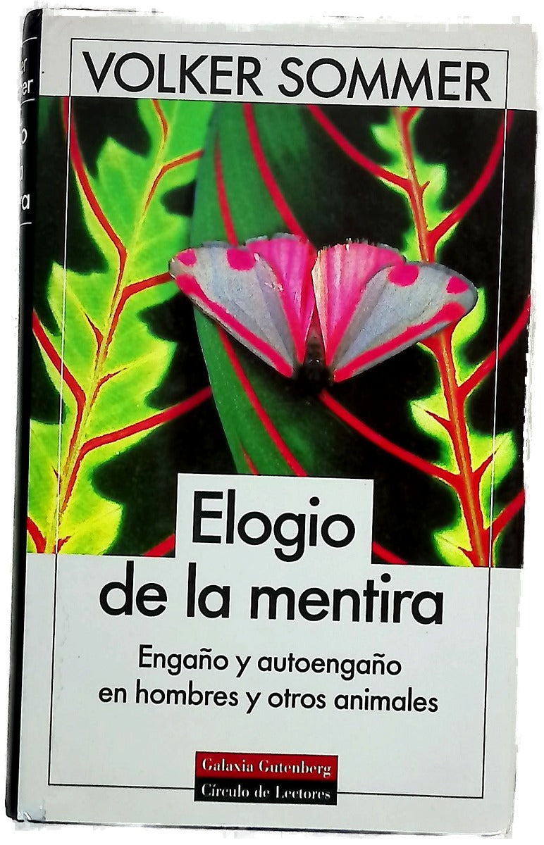 Elogio de la mentira engaño y autoengaño en hombres y otros animales