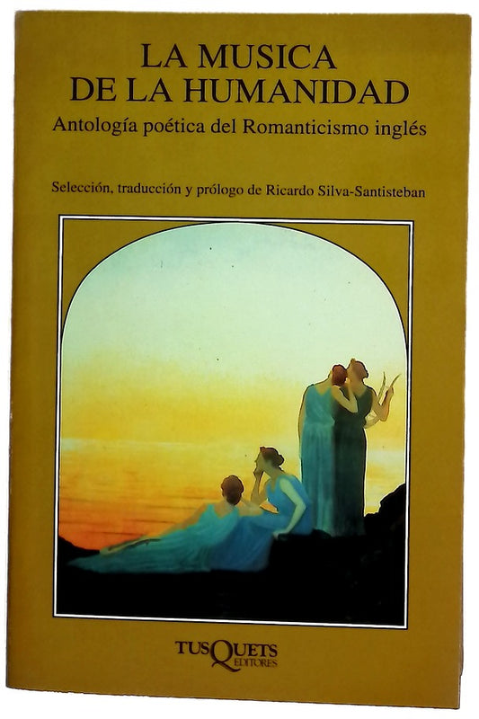 La música de la humanidad antología poética del romanticismo inglés