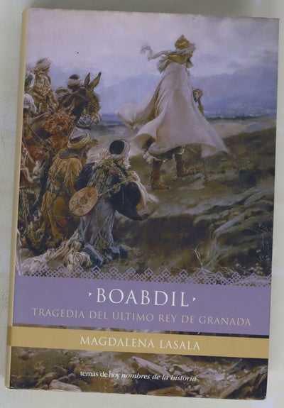 Boabdil tragedia del último rey de Granada