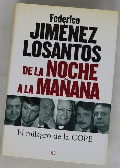 De la noche a la mañana el milagro de la COPE