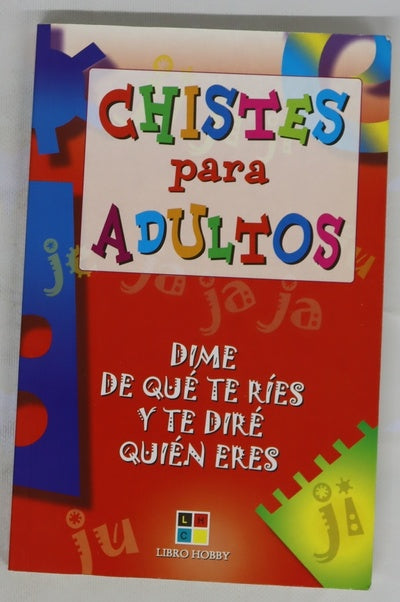 Chistes para adultos dime de qué te ríes y te diré quién eres