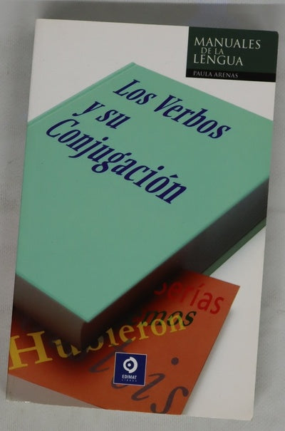 Los verbos y su conjugación