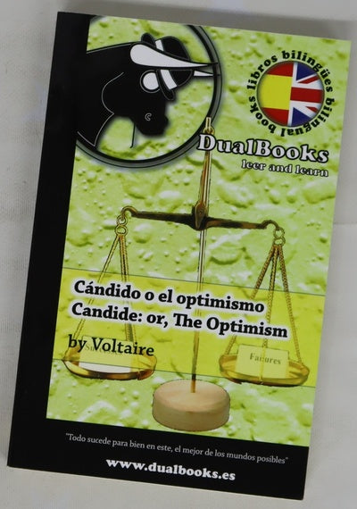 Cándido o El optimismo Candide or, The optimist