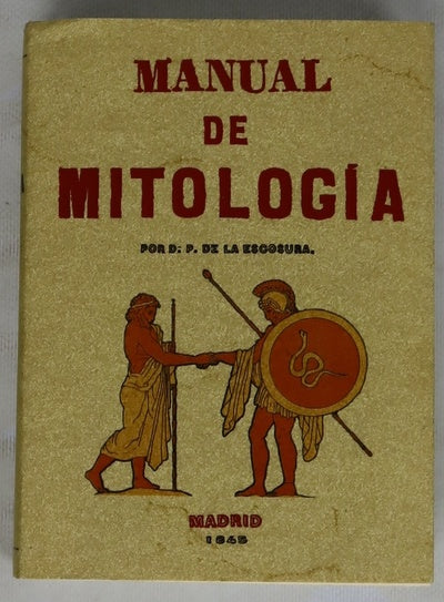 Manual de mitología compendio de la historia de los dioses, héroes y más notables acontecimientos ...