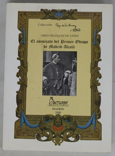 El asesinato del primer obispo de Madrid-Alcalá