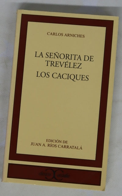 La señorita de Trevélez Los caciques