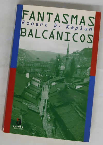 Fantasmas balcánicos, un viaje a través de la historia