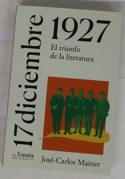 17 de diciembre de 1927 : el triunfo de la literatura
