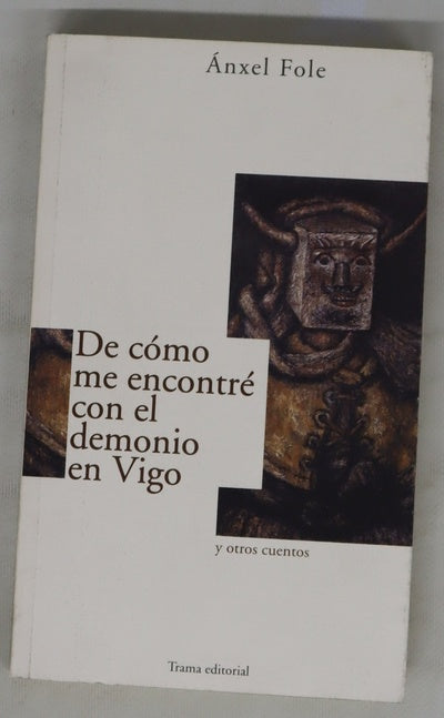 De cómo me encontré con el demonio en Vigo y otros cuentos
