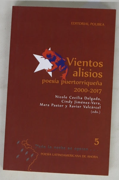 Vientos alisios : poesía puertorriqueña, 2000-2017