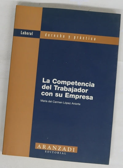 La competencia del trabajador con su empresa