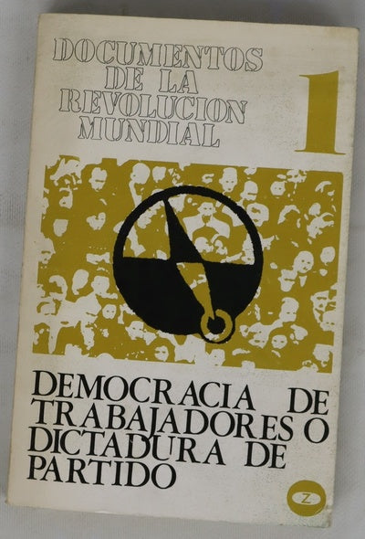Democracia de trabajadores o dictadura de partido