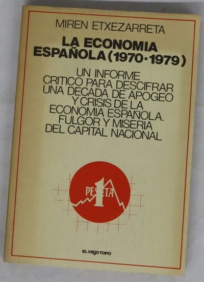 La economía española 1970-1979 una visión crítica