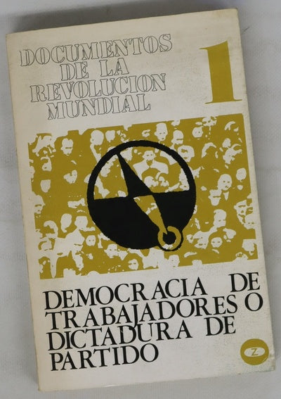 Democracia de trabajadores o dictadura de partido
