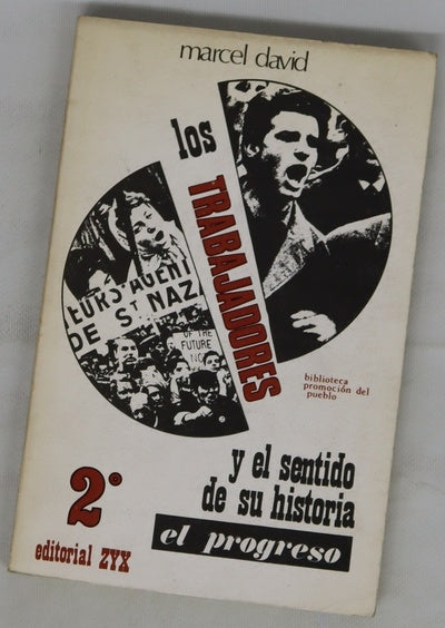 Los trabajadores y el sentido de su historia 2