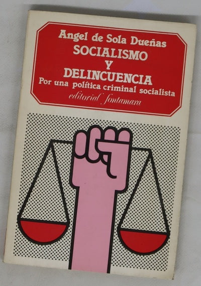 Socialismo y delincuencia (por una política criminal socialista)