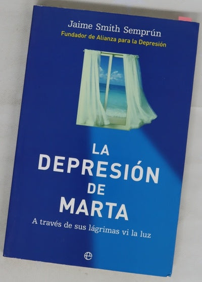 La depresión de Marta a través de sus lágrimas vi la luz