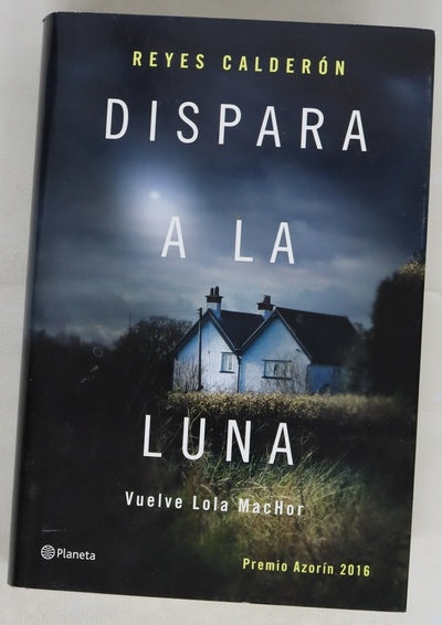 Dispara a la luna