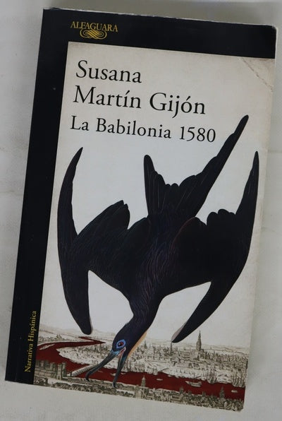 La Babilonia, 1580