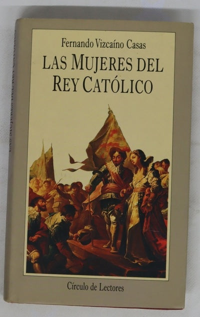Las mujeres del Rey Católico