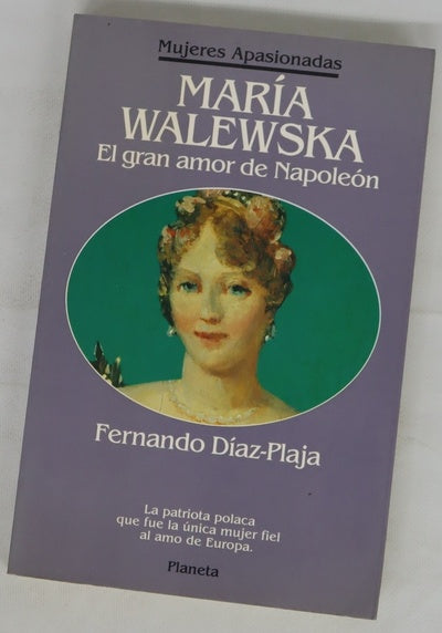 María Walewska el gran amor de Napoleón