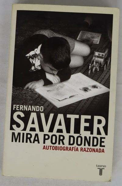 Mira por dónde autobiografía razonada