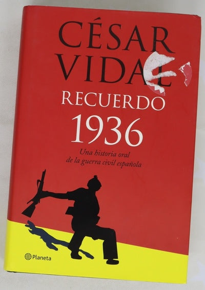 Recuerdo 1936 historia oral de la Guerra Civil española