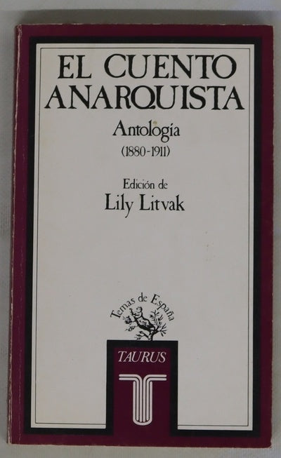 El cuento anarquista (1880-1911) : antología