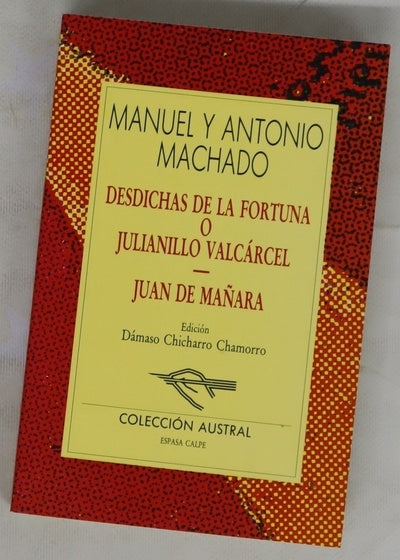 Desdichas de la fortuna o Julianillo Valcárcel Juan de Mañara