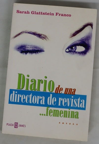 Diario de una directora de revista-- femenina