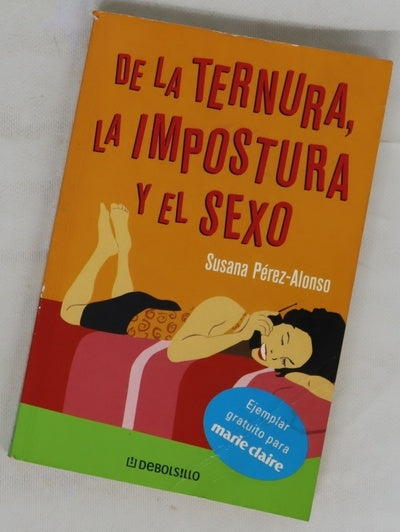 De la ternura, la impostura y el sexo