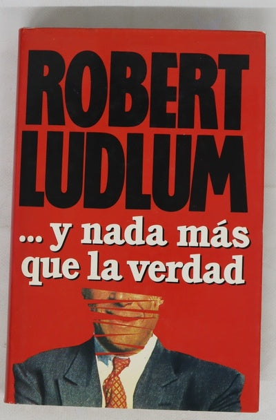 --Y nada más que la verdad