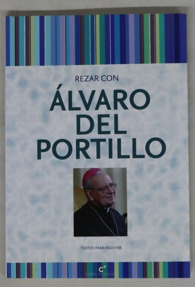 Rezar con Álvaro del portillo