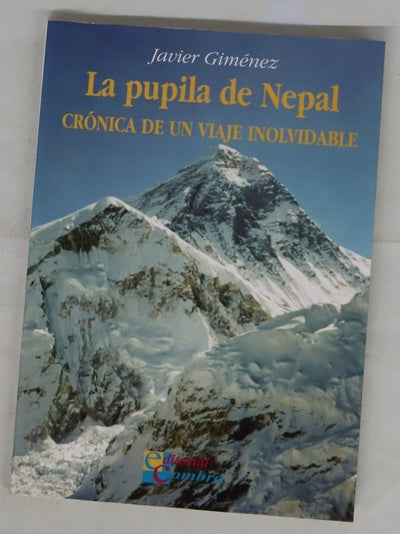 La pupila de Nepal crónica de un viaje inolvidable