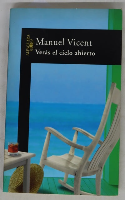 Verás el cielo abierto