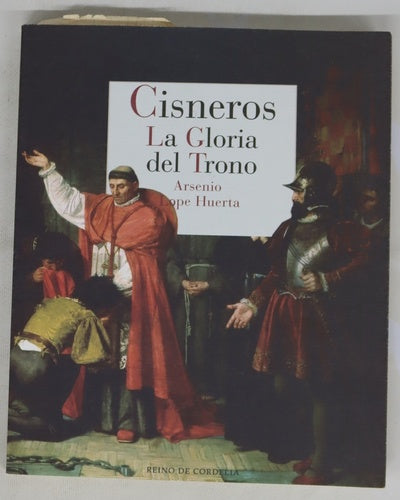 Cisneros : la gloria del trono