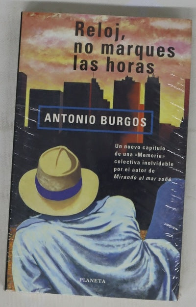 Reloj, no marques las horas