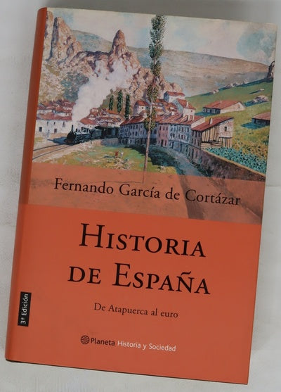 Historia de España de Atapuerca al euro